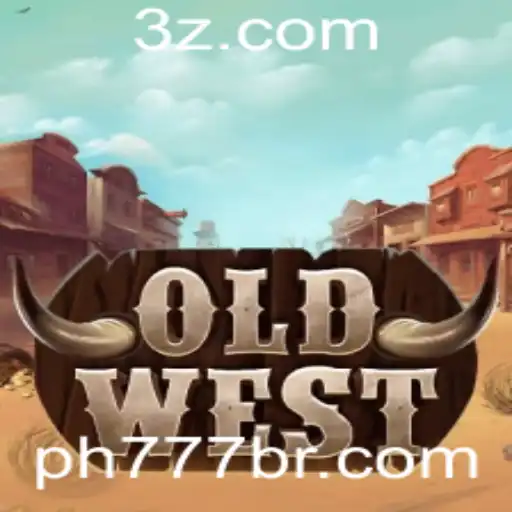 Ph 777 - Explorando OldWest: Um Guia Completo para Jogadores na Era Ph 777